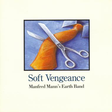 Manfred Mann's Earth Band -  Soft Vengeance